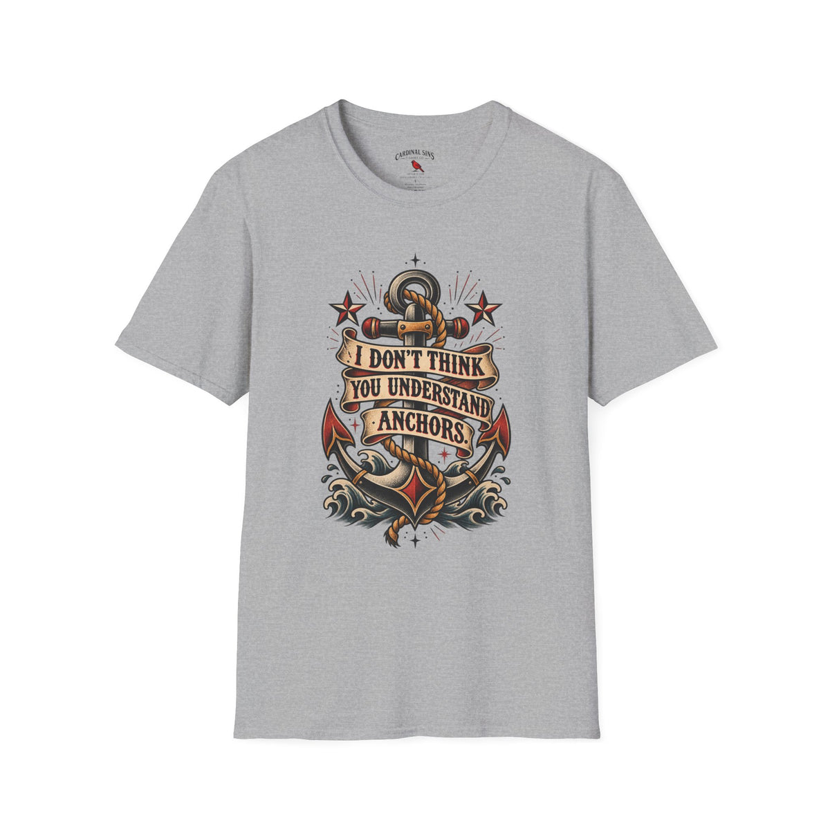 "I Don't Think You Understand Anchors" ~ Front Design