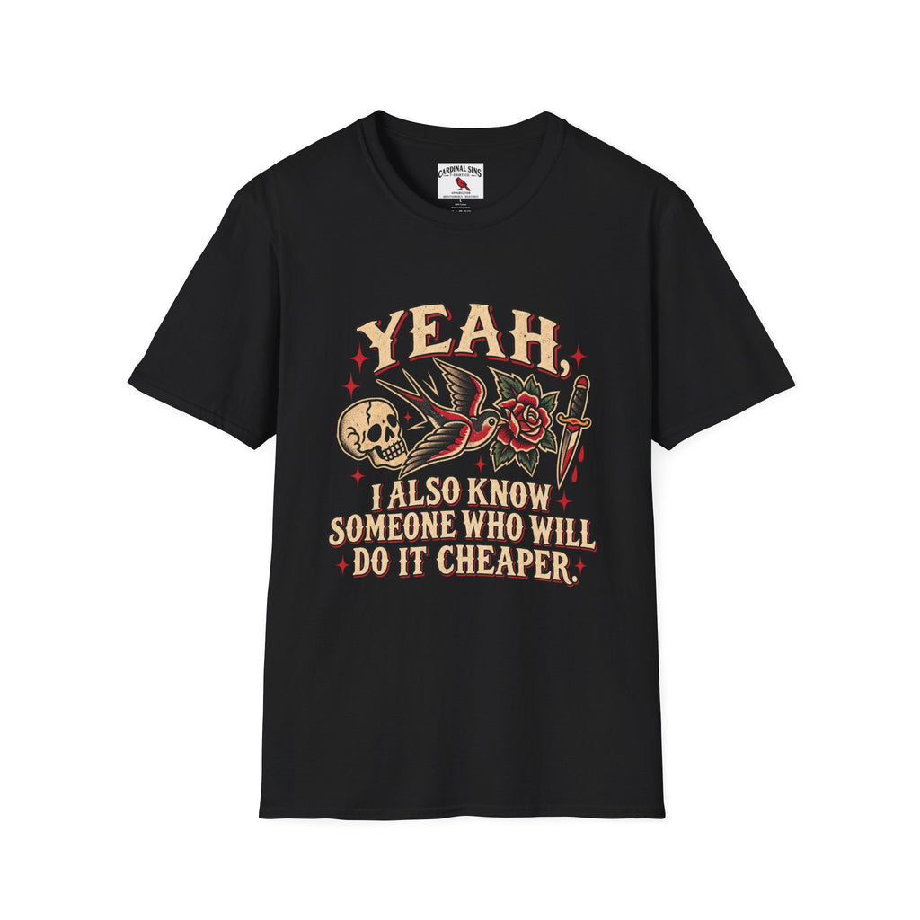 Yeah I Also Know Someone Who Will Do It Cheaper ~ Front Design